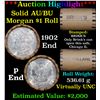 Image 1 : ***Auction Highlight***  AU/BU Slider Brinks Shotgun Morgan $1 Roll 1902 & P Ends Virtually UNC (fc)