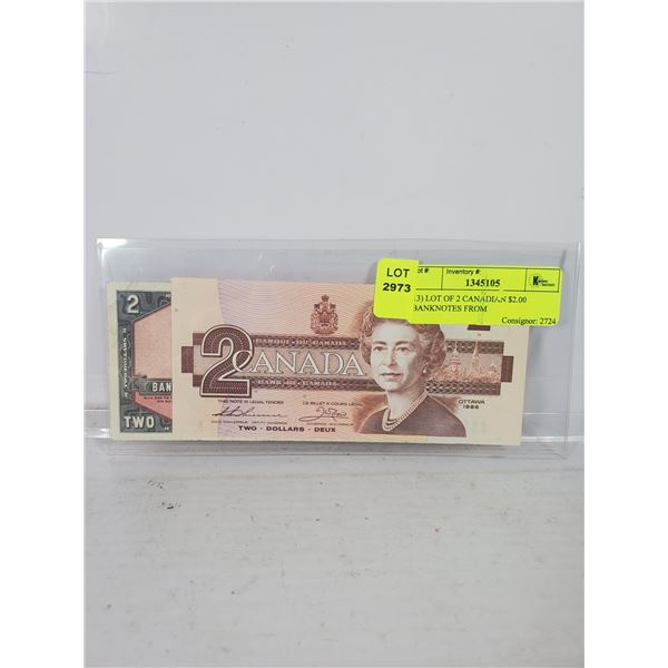 13) LOT OF 2 CANADIAN $2.00 BANKNOTES FROM
