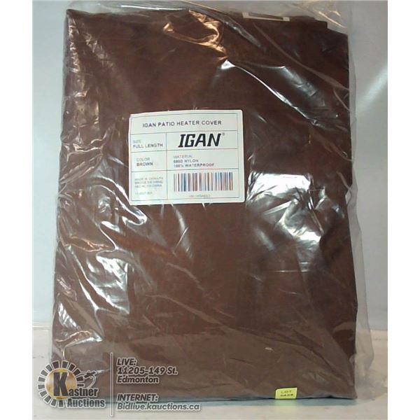 NEW FULL LENGTH IGAN PATIO HEATER COVER. BROWN.