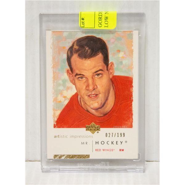 GORDIE HOWE # 27 OF # 199 MADE LOW NUMBER