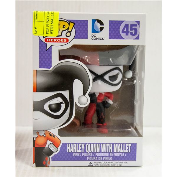 POP FUNKO # 45 HARLEY QUINN WITH MALLET