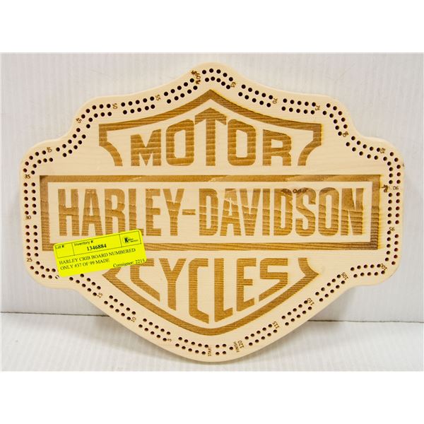 HARLEY CRIB BOARD NUMBERED ONLY #37 OF 99 MADE