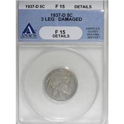 1937-D 5C Three-Legged Fine 15 Details ANACS