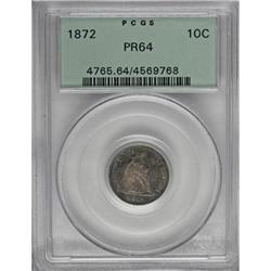 1872 10C PR64 PCGS