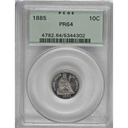1885 10C PR64 PCGS