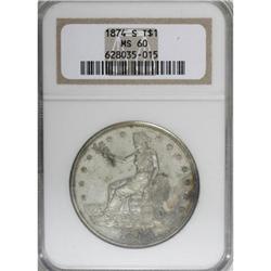 1874-S T$1 MS60 NGC