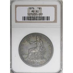 1876 T$1 MS62 NGC