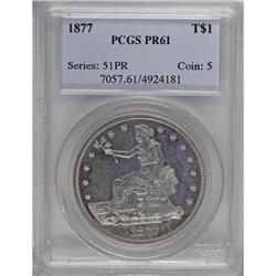 1877 T$1 PR61 PCGS