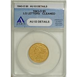 1843-O $5 Large Letters AU53 Details ANACS
