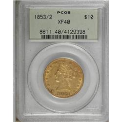 1853/2 $10 XF40 PCGS