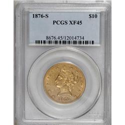 1876-S $10 XF45 PCGS