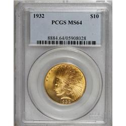 1932 $10 MS64 PCGS