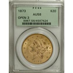 1873 $20 Open 3 AU58 PCGS