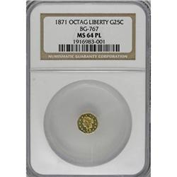 1871 25C BG-767 MS64 PL NGC