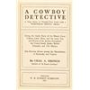 Image 3 : "A Cowboy Detective" by Charles A. Siringo
