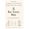 Image 3 : "A Bar Cross Man" by W. H. Hutchinson