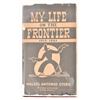 Image 1 : "My Life on the Frontier" by Miguel Antonio Otero
