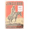 Image 1 : "Jinglebob" Story of a Real Cowboy
