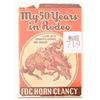 Image 1 : "My 50 Years in Rodeo" by Fog Horn Clancy