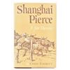 Image 1 : "Shanghai Pierce, A Fair Likeness"by Chris Emmett
