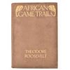 Image 1 : "African Game Trails" by Theordore Roosevelt