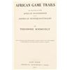 Image 2 : "African Game Trails" by Theordore Roosevelt