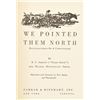 Image 3 : "We Pointed Them North"