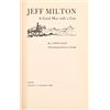 Image 2 : "Jeff Milton, A Good Man With a Gun"