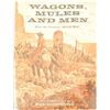 Image 1 : "Wagons, Mules & Men"