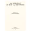 Image 2 : "Back-Trailing on The Old Frontiers"