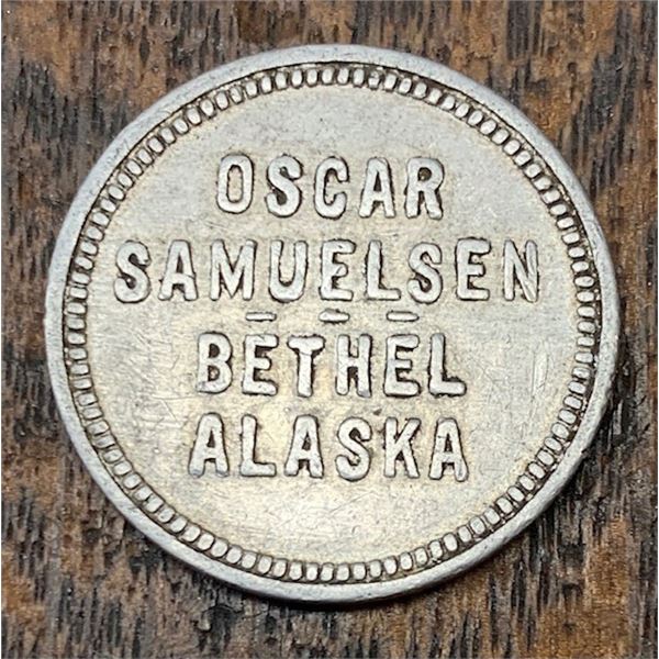 #72 - 1915-1952 - OSCAR SAMUELSEN, BETHEL, ALASKA - Good For Trade Token