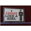 Image 1 : Tin Sign - I Shoot Like A Girl