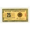 Image 1 : 1935-1960 Silver Jubilee of Phila-Coin Company of Regina. 25 Cents Shinplaster Scrip celebrates 25 Y