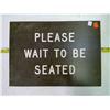 Image 1 : Restaurant "Please Wait To Be Seated" Sign