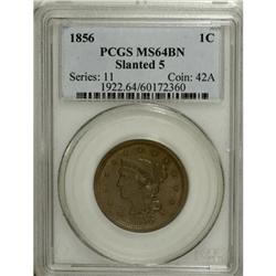 1856 1C Slanted 5 Brown MS64 PCGS