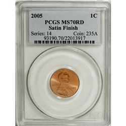 2005 1C Satin SMS Red MS70 PCGS