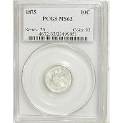 1875 10C MS63 PCGS