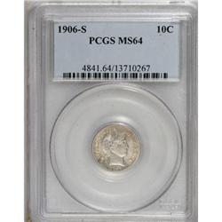 1906-S 10C MS64 PCGS