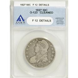 1827 50C Square Base 2 F12 ANACS