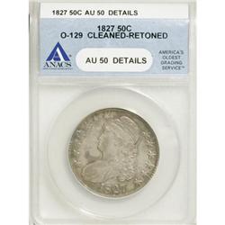 1827 50C Square Base 2 AU50 ANACS