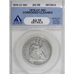 1876-CC 50C AU55 ANACS
