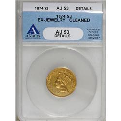 1874 $3 AU53 ANACS
