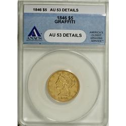 1846 $5 Large Date AU53 ANACS