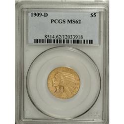 1909-D $5 MS62 PCGS