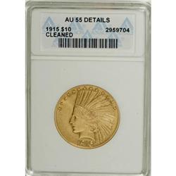 1915 $10 AU55 ANACS