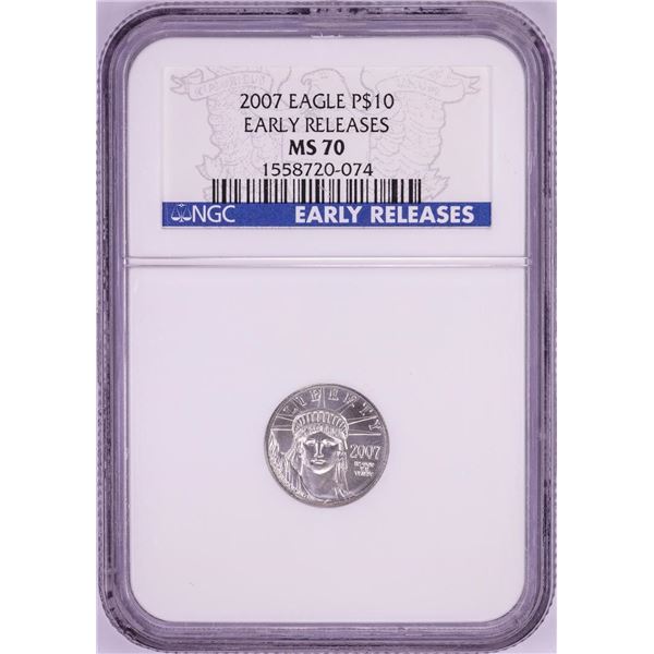 2007 $10 Platinum American Eagle Coin NGC MS70 Early Releases