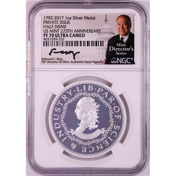 1792-2017 Half Disme 1 oz. Silver Medal NGC PF70 W/Edmund C. Moy Signature