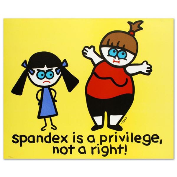 "Spandex Is a Privilege, Not a Right" Limited Edition Lithograph by Todd Goldman, Numbered and Hand 