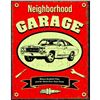 Image 1 : Neighborhood Garage Metal Sign