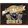 Image 1 : Still Plays With Bikes Metal Pub Bar Sign